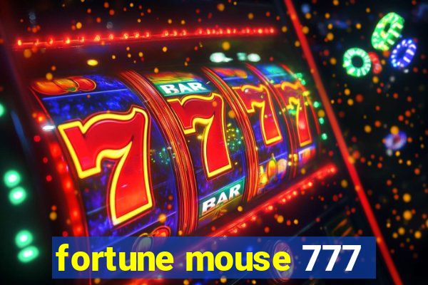 fortune mouse 777